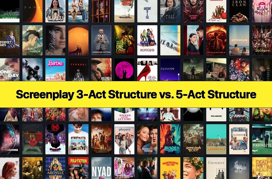 Screenplay 3-Act Structure vs. 5-Act Structure